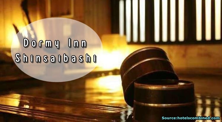รีวิวที่พัก Dormy Inn Shinsaibashi ในโอซาก้า