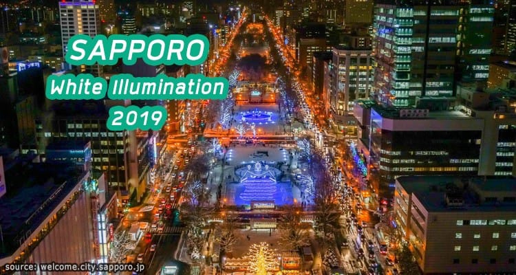 งานเทศกาลประดับไฟ The 39th Sapporo White Illumination 2019 เริ่ม 22 พ.ย. 62 – 15 มี.ค. 63
