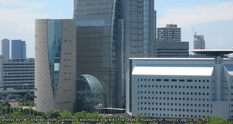 พิพิธภัณฑ์ประวัติศาสตร์โอซาก้า – The Osaka Museum of History