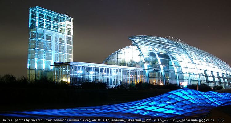 พิพิธภัณฑ์สัตว์น้ำฟูกุชิมะ Aquamarine Fukushima