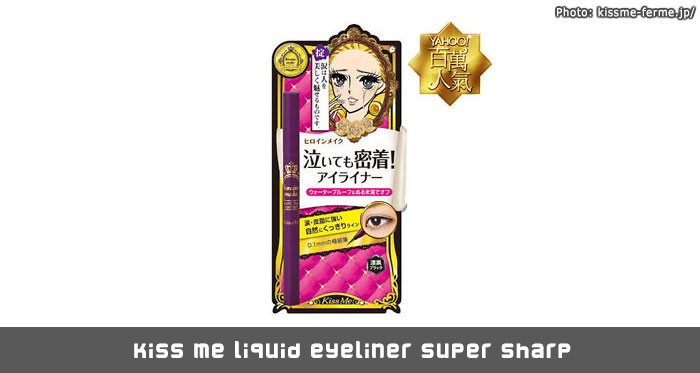 Kiss me heroine make smooth liquid eyeliner super sharp